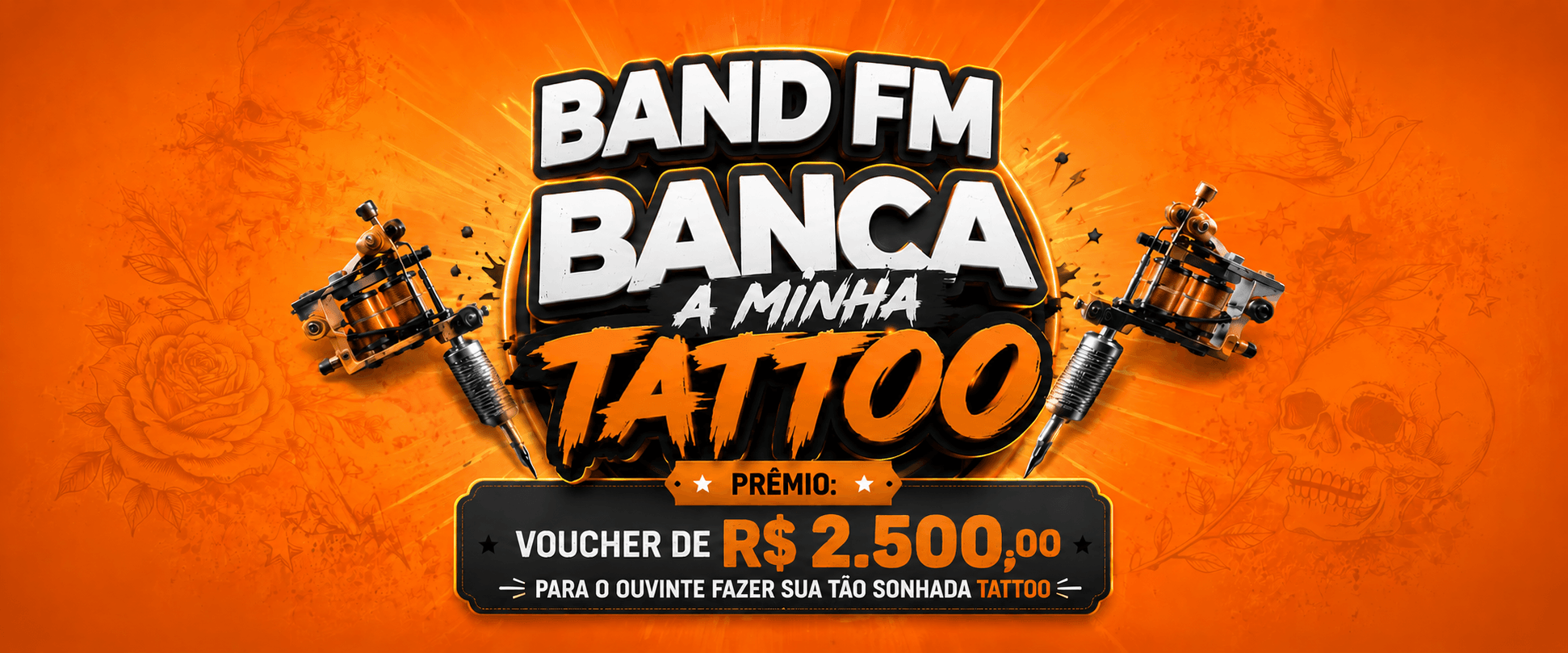BAND FM – Banca A Minha Tattoo