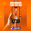 Influencer por um Dia